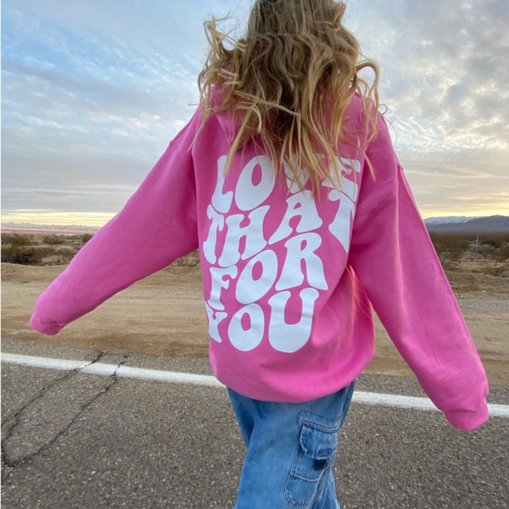 semispoiled Pink Hoodie with White "Love That For You" Lettering